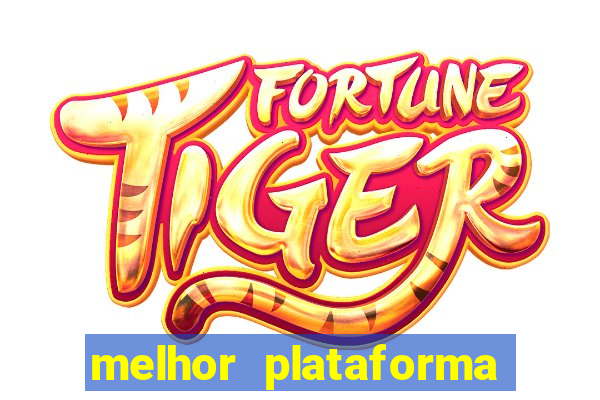 melhor plataforma para jogar fortune